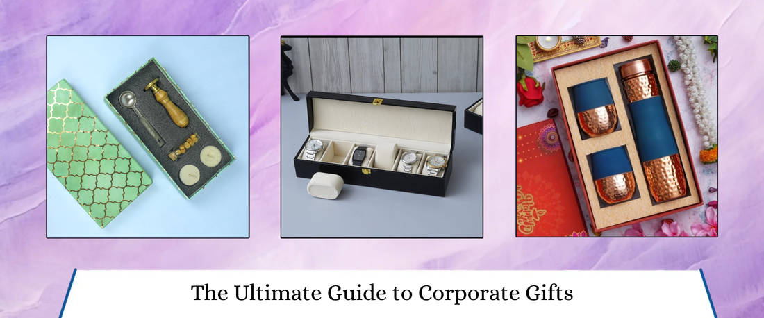 The Ultimate Guide to Corporate Gifts in India