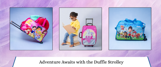 Empower Your Child's Adventures: The Perfect Customisable Duffle Strolley for Young Travellers